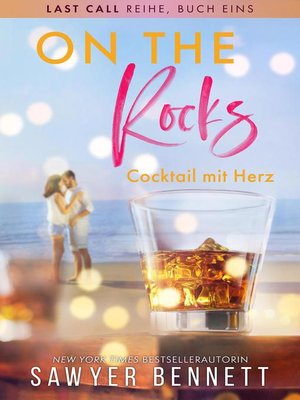 cover image of On the Rocks – Cocktail mit Herz